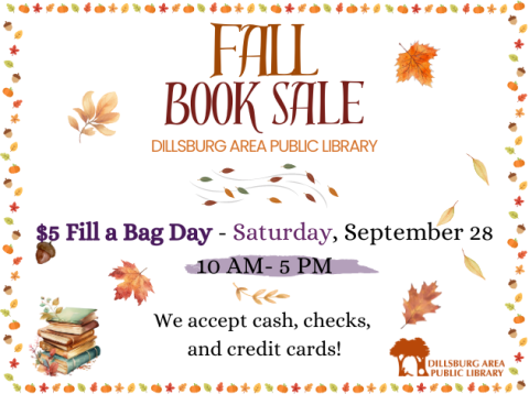 Dillsburg Library Friends of the Library’s Fall Used Book (and More) Sale - September 21 - 28 during Library hours