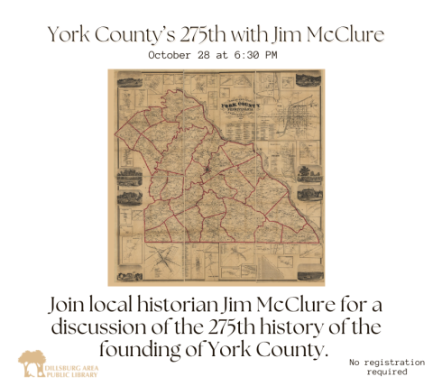 York County’s 275th with Jim McClure October 28 at 6:30 PM