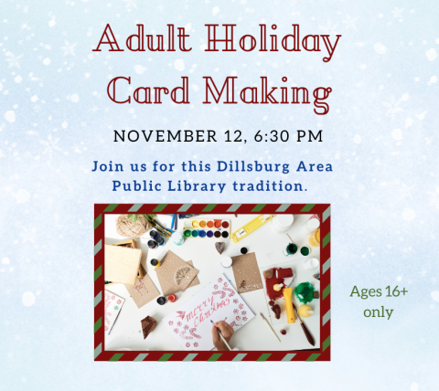 Adult Holiday Card Making - November 12 at 6:30 PM.