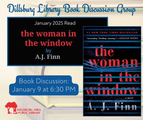 Dillsburg Library Book Discussion Group - January 9 at 6:30 PM - the woman in the window