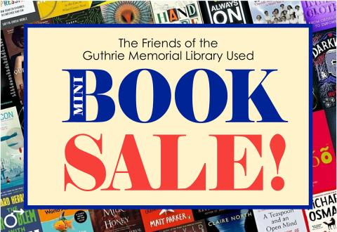 The Friends of the Guthrie Memorial Library Mini Book Sale