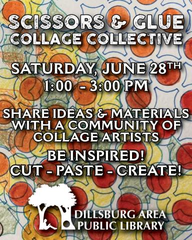 Scissors and Glue - June 28 from 1PM to 3PM