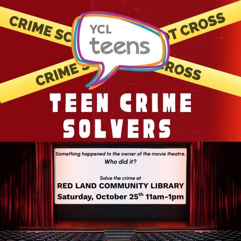 Teen Crime Solvers at the Red Land Library, October 25th from 11AM-1PM
