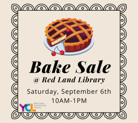 Bake Sale at the Red Land Library, September 6th from 10-1pm