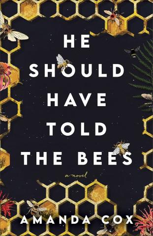 He Should Have Told the Bees Cover