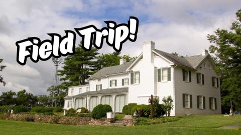image of Eisenhower's home and the words Field Trip!