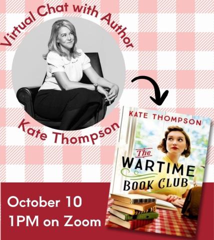 graphic for the wartime book club that includes a picture of the author kate thompson and a cover of her book "The wartime book club." 