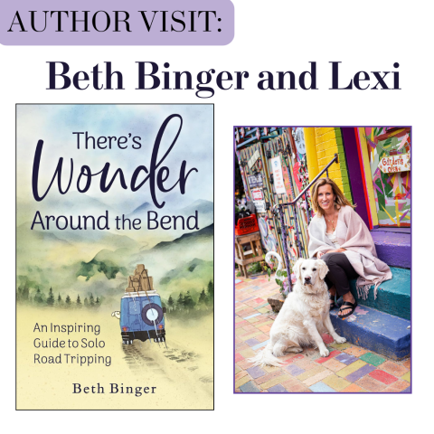 Author Visit: Beth Binger and Lexi - Solo Travel with Beth Binger and Lexi - February 12 at 6:30 PM