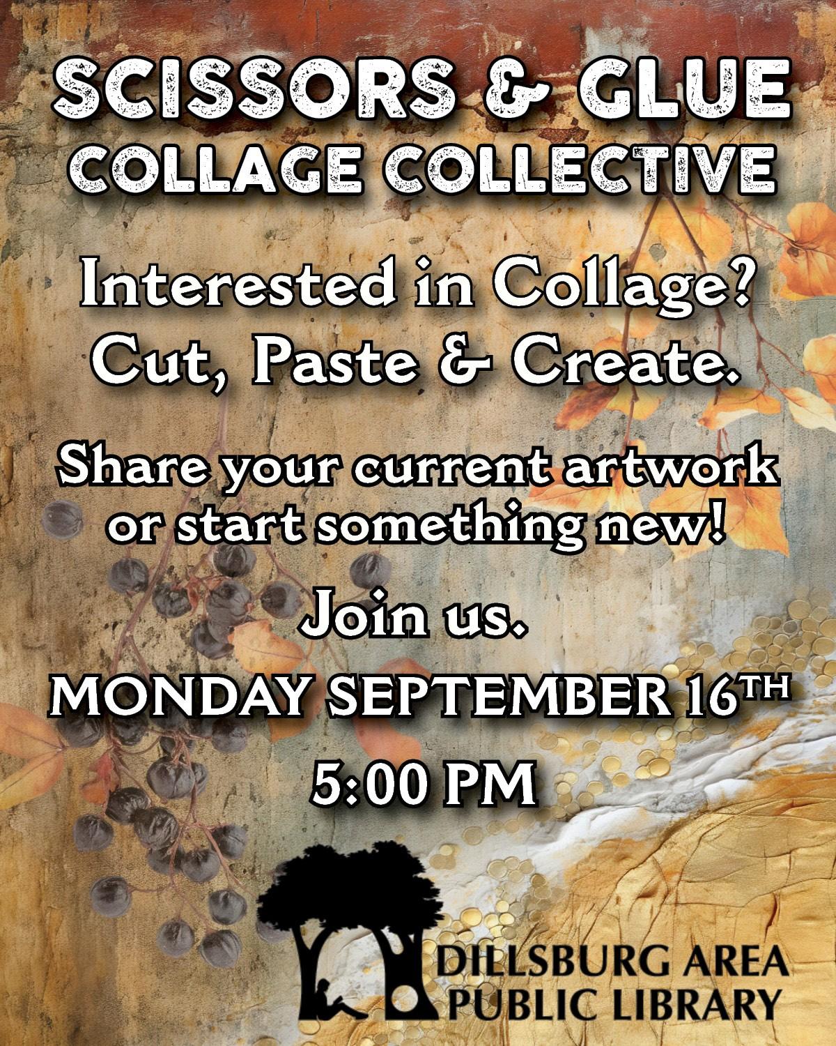 Scissors & Glue Collage Collective - Monday, September 16 at 5:00 PM