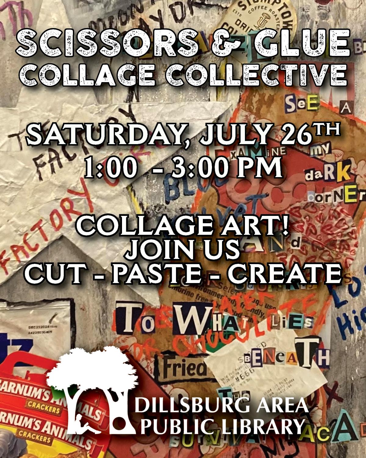 Scissors and Glue - July 26 from 1PM to 3PM