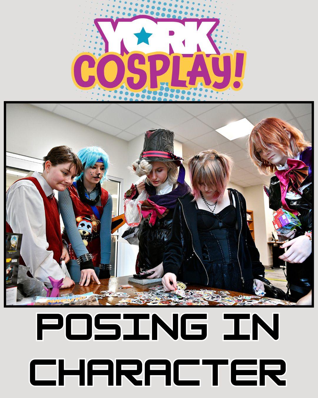 York Cosplay! Posing in Character Workshop