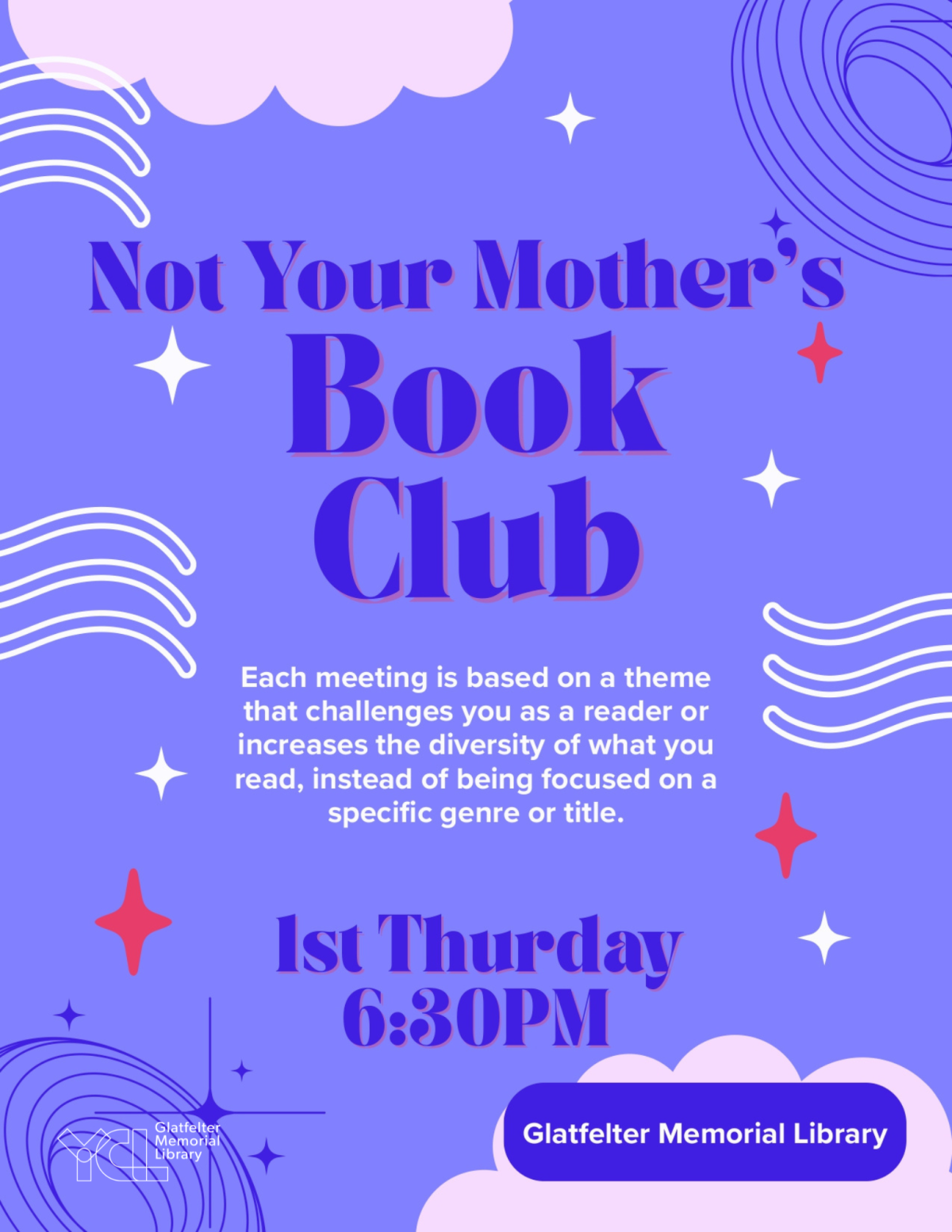 Not Your Mother's Book Club meets on the first Thursday of each month at 6:30pm.